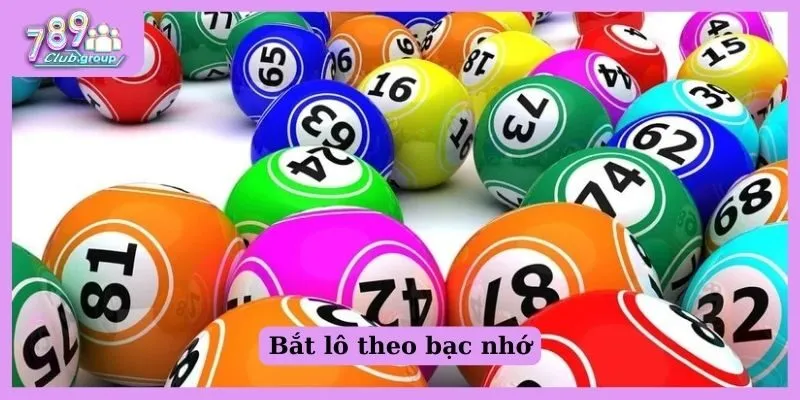 Bắt lô theo bạc nhớ