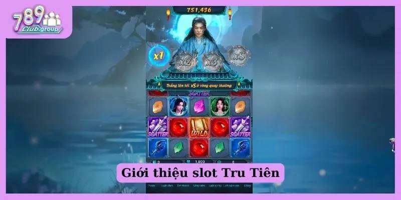 Giới thiệu slot Tru Tiên