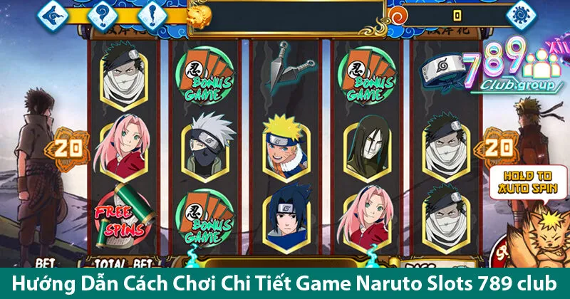 Naruto Slots 789 club - Chia Sẻ Kinh Nghiệm Chơi Hiệu Quả Như Các Chuyên Gia