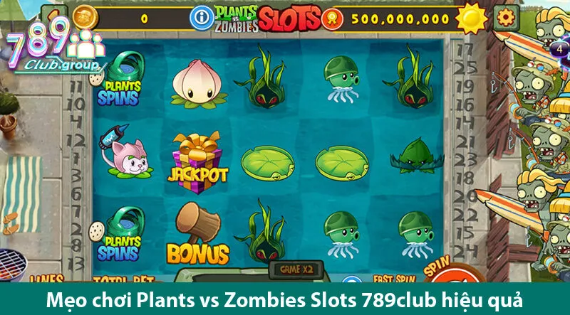 Plants vs Zombies Slots 789club - Chơi Là Mê Thưởng Cực Phê